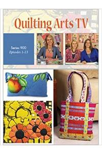 Quilting Arts TV Series 900
