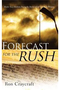 Forecast For The Rush