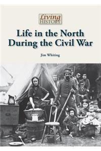 Life in the North During the Civil War