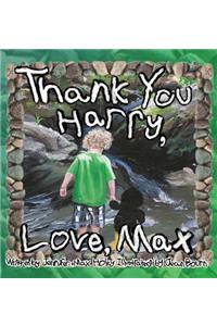 Thank You Harry, Love, Max