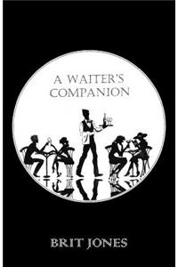 A Waiter's Companion