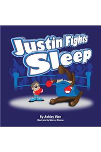 Justin Fights Sleep