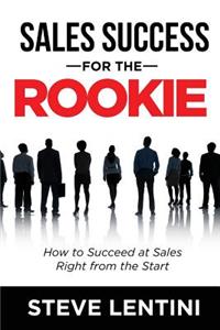 Sales Success for the Rookie