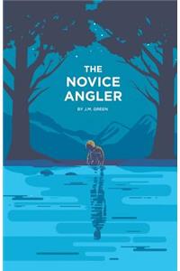 The Novice Angler