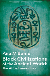 Black Civilizations Of The Ancient World