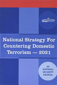 National Strategy for Countering Domestic Terrorism: 2021