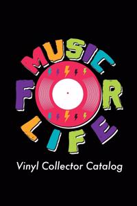 Music For Life Vinyl Collector Catalog