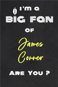 I'm a Big Fan of James Conner Are You ? - Notebook for Notes, Thoughts, Ideas, Reminders, Lists to do, Planning(for Football Americain lovers, Rugby gifts)