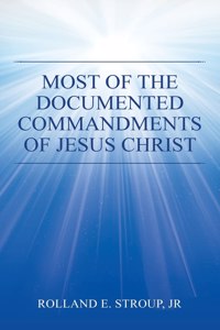 Most of the Documented Commandments of Jesus Christ