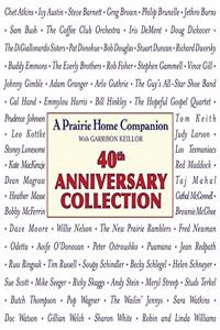 Prairie Home Companion 40th Anniversary Collection Lib/E
