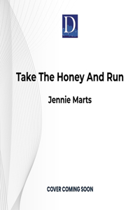 Take the Honey and Run