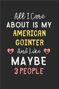 All I care about is my American Gointer and like maybe 3 people