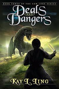 Deals and Dangers