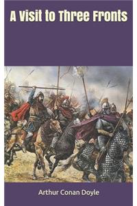 A Visit to Three Fronts