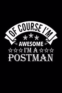 Of Course I'm Awesome I'm A Postman