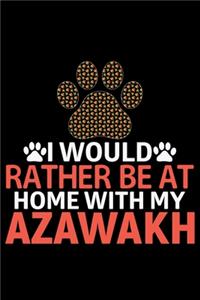 I Would Rather Be at Home with My Azawakh