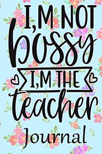 I, m Not Bossy I, m The Teacher Journal