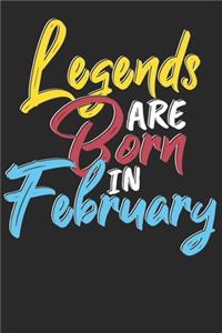 Legends are born in February