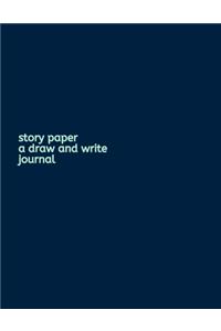 Story Paper A Draw and Write Journal