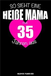 So sieht eine heiße Mama mit 35 Jahren aus