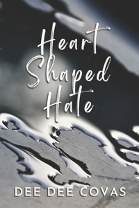 Heart Shaped Hate