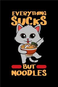 Everything Sucks But Noodles