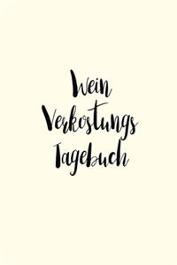 Wein Verkostungs Tagebuch