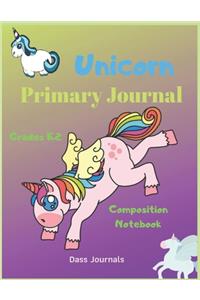 Unicorn Primary Journal: Grades K-2 Composition Notebook: Learn To Write and Draw Journal for toddlers (Journals for kids)