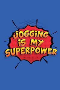 Jogging Is My Superpower