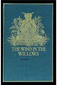 The Wind in the Willows Annotated