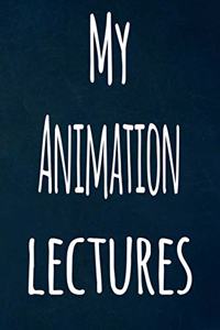 My Animation Lectures