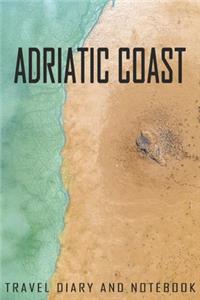Adriatic coast Travel Diary and Notebook