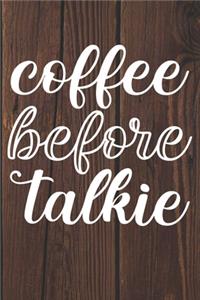 Coffee Before Talkie