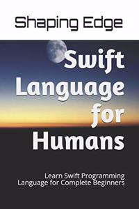 Swift Language for Humans