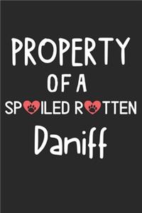 Property Of A Spoiled Rotten Daniff