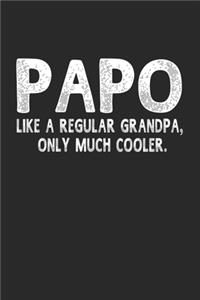 Papo Like A Regular Grandpa, Only Much Cooler.