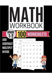 Math Workbook Grade 1-2 Add Subtract Multiply Divide 100 Worksheets