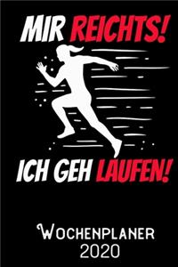 Mir reichts ich geh Laufen - Wochenplaner 2020