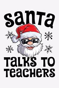 Santa Talks To Teachers