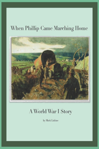 When Phillip Came Marching Home