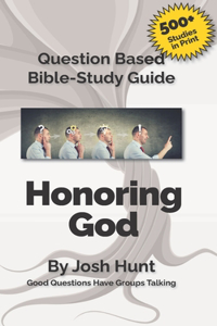Question-based Bible Study Guide -- Honoring God