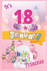 It's 18th January Happy Birthday Princess Notebook Journal