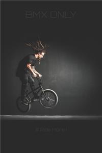 BMX notebook series - No hander