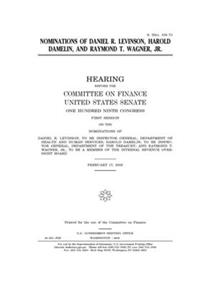 Nominations of Daniel R. Levinson, Harold Damelin, and Raymond T. Wagner, Jr.