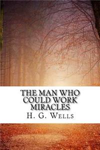 The Man Who Could Work Miracles