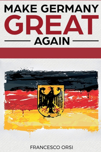 Make Germany Great Again