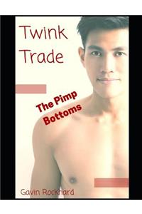Twink Trade: The Pimp Bottoms