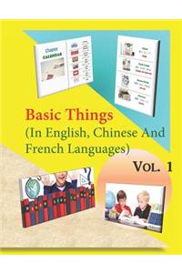 Basic Things (In English, Chinese & French Languages) Vol. 1