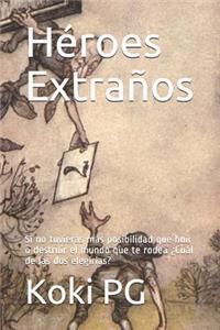 Héroes Extraños