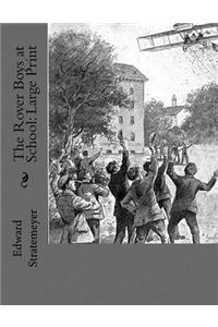 The Rover Boys at School